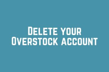 Delete your Overstock account