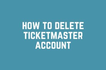 how to delete ticketmaster account